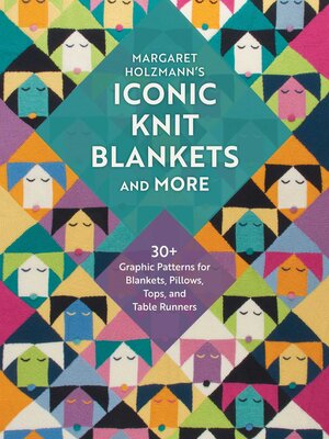 cover image of Margaret Holzmann's Iconic Knit Blankets and More